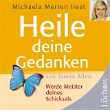 Heile deine Gedanken - Allen, James; Merten, Michaela