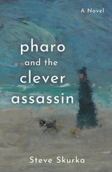 Pharo and the Clever Assassin - Steve Skurka