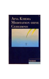 Meditation ohne Geheimnis - Khema, Ayya