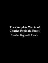 The Complete Works of Charles Reginald Enock -  Charles Reginald Enock,  Tbd