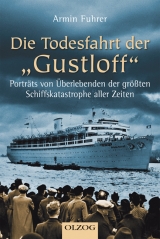 Die Todesfahrt der Gustloff - Armin Fuhrer