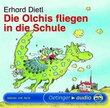 Die Olchis fliegen in die Schule (CD) - Dietl, Erhard; Dietl, Erhard