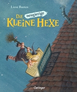 Die neugierige kleine Hexe - Lieve Baeten