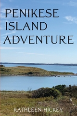Penikese Island Adventure -  Kathleen Hickey