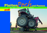 Pleiten, Pech und Pannen