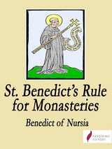 Saint Benedict's Rule for monasteries - Benedict Of Nursia