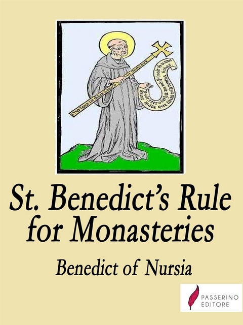 Saint Benedict's Rule for monasteries - Benedict Of Nursia