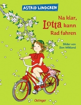 Na klar, Lotta kann Rad fahren - Astrid Lindgren
