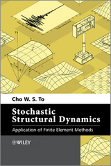 Stochastic Structural Dynamics -  Cho W. S. To