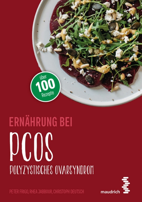 Ernährung bei PCOS - Peter Frigo, Rhea Jabbour, Christoph Deutsch