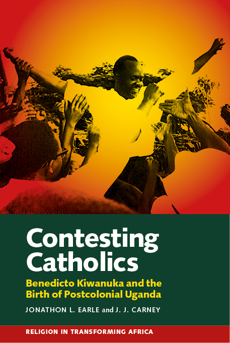 Contesting Catholics -  J.J. Carney,  Jonathon L. Earle