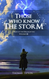 Those Who Know the Storm Tales of the Hellfighters Volume 3 -  Thomas Tipton