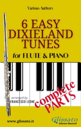 6 Easy Dixieland Tunes - Flute & Piano (complete) - American Traditional, Thornton W. Allen, Mark W. Sheafe