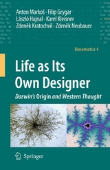 Life as Its Own Designer -  Filip Grygar,  Laszlo Hajnal,  Karel Kleisner,  Zdenek Kratochvil,  Anton Markos,  Zdenek Neubauer