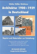 Architektur 1900-1929 in Deutschland. Band 1: Reprint. Band 2: Kontexte / Architektur 1900-1929 in Deutschland. Band 1: Reprint und Materialien zur Entstehung. - Walter Müller-Wulckow