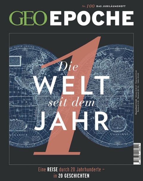 GEO Epoche 100/2019 - Die Welt seit dem Jahr 1 - GEO EPOCHE Redaktion