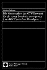 Die Vereinbarkeit des ÖTV-Entwurfs für ein neues Bundesbeamtengesetz (-neuBBG-) mit dem Grundgesetz