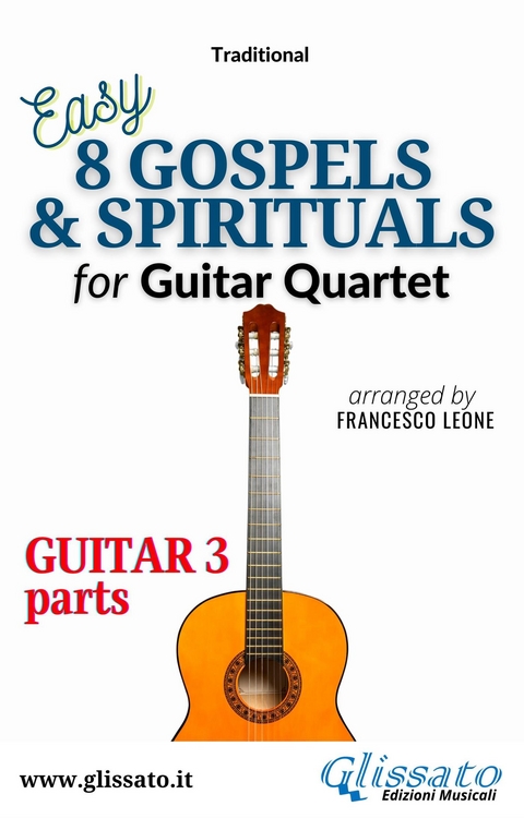 Guitar 3 part of "8 Gospels & Spirituals" for Guitar quartet - American Traditional