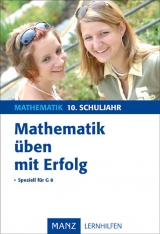 Mathematik üben mit Erfolg 10. Schuljahr Gymnasium - Steffen Beuthan, Günter Nordmeier