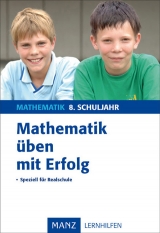 Mathematik üben mit Erfolg 8. Schuljahr Realschule - Steffen Beuthan, Günter Nordmeier