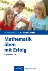 Mathematik üben mit Erfolg 9. Schuljahr Gymnasium - Steffen Beuthan, Günter Nordmeier