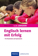 Englisch lernen mit Erfolg 1./2. Lernjahr - Hannes Gumtau, Wolfgang Kurschatke