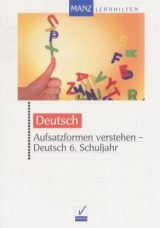 Aufsatzformen verstehen - Deutsch