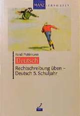 Rechtschreibung üben - Deutsch - Heidi Pohlmann