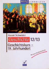 Geschichtskurs / 19. Jahrhundert - Harald Schneider