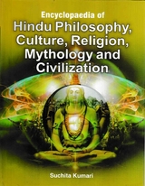 Encyclopaedia Of Hindu Philosophy, Culture Religion, Mythology And Civilization -  Suchita Kumari