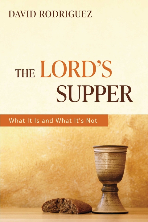 Lord's Supper -  David Rodriguez