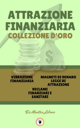 Vibrazione finanziaria - reclami finanziari e sanitari - magneti di denaro legge di attrazione (3 libri) - Mentes Libres