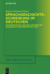 Sprachgeschichtsschreibung im Deutschen - Katja Leyhausen-Seibert