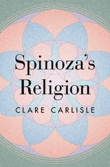 Spinoza's Religion -  Clare Carlisle