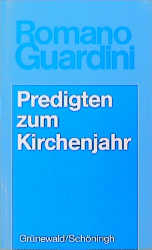 Predigten zum Kirchenjahr - Becker, Werner; Guardini, Romano