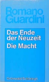 Werke / Das Ende der Neuzeit /Die Macht - Romano Guardini