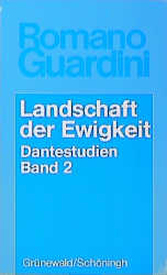 Dantestudien / Landschaft der Ewigkeit - Romano Guardini