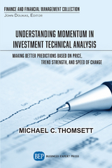 Understanding Momentum in Investment Technical Analysis -  Michael C. Thomsett