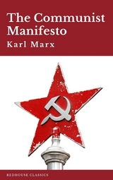 The Communist Manifesto - Karl Marx,  Redhouse