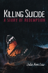 Killing Suicide -  Julie Ann Law