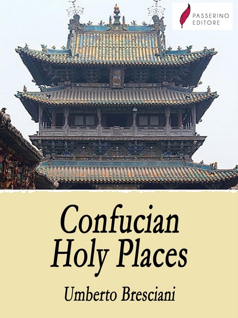Confucian Holy Places - Umberto Bresciani