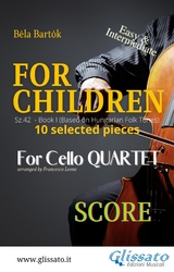 "For Children" by Bartók for Cello Quartet (score) - Béla Bartók