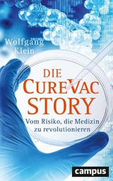 Die CureVac-Story -  Wolfgang Klein