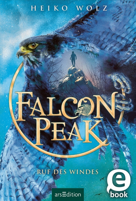 Falcon Peak - Ruf des Windes (Falcon Peak 2) -  Heiko Wolz
