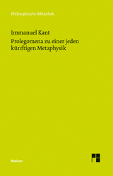 Prolegomena zu einer jeden künftigen Metaphysik, die als Wissenschaft wird auftreten können - Kant, Immanuel; Pollok, Konstantin