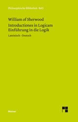 Introductiones in Logicam. Einführung in die Logik - William of Sherwood; Brands, Hartmut; Kann, Christoph