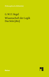 Wissenschaft der Logik. Erster Band. Die objektive Logik. Erstes Buch - Georg Wilhelm Friedrich Hegel