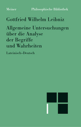 Allgemeine Untersuchungen über die Analyse der Begriffe und Wahrheiten - Gottfried Wilhelm Leibniz