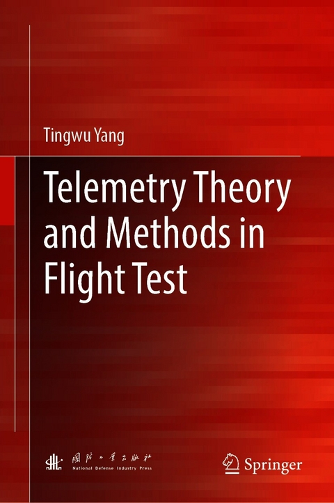 Telemetry Theory and Methods in Flight Test -  Tingwu Yang