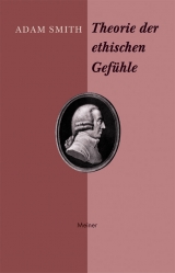 Theorie der ethischen Gefühle - Smith, Adam; Eckstein, Walther